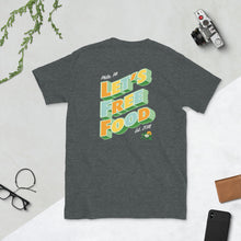 Load image into Gallery viewer, Let&#39;s Free Food T-Shirt
