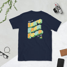 Load image into Gallery viewer, Let&#39;s Free Food T-Shirt
